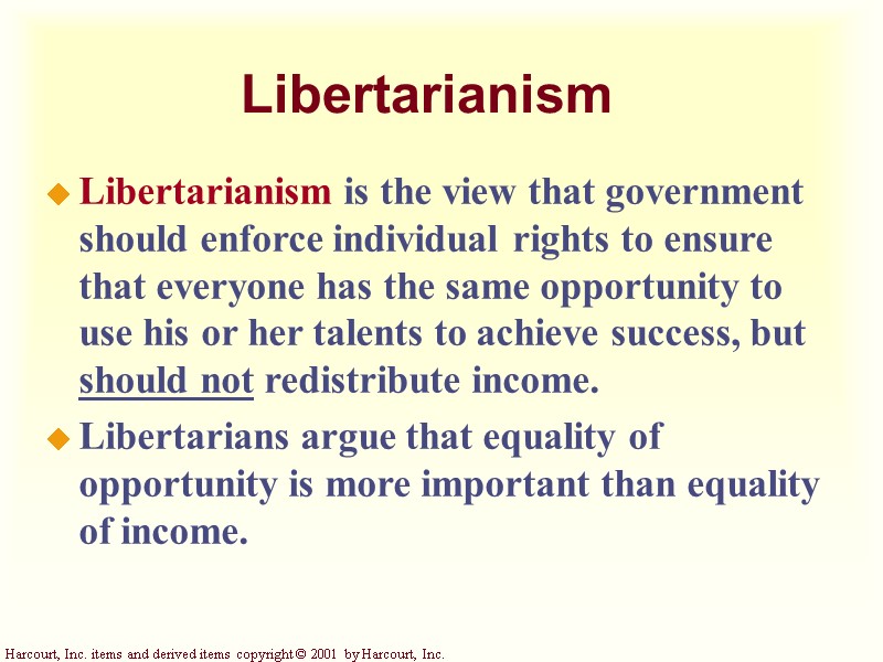 Libertarianism Libertarianism is the view that government should enforce individual rights to ensure that